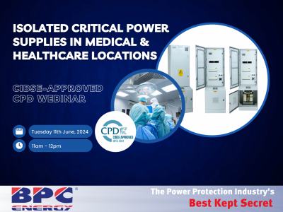 CIBSE-Approved CPD Webinar on Medical Isolated Power Supplies